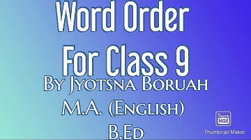 Word Order For Class 9 | By Jyotsna Boruah | Grammer for All |