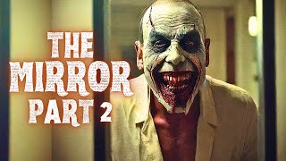 The Mirror Part 2 | Short Horror Film