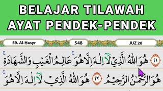 Belajar Tilawah Pemula ayat Pendek // Surah Al Hasyr ayat 22-24