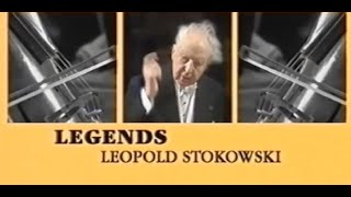 Leopold Stokowski - A Legendary 20th Century Maestro