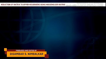 MSc(I)(Maths) | Reduction of matrix to Upper Hessenberg using Householder Matrix