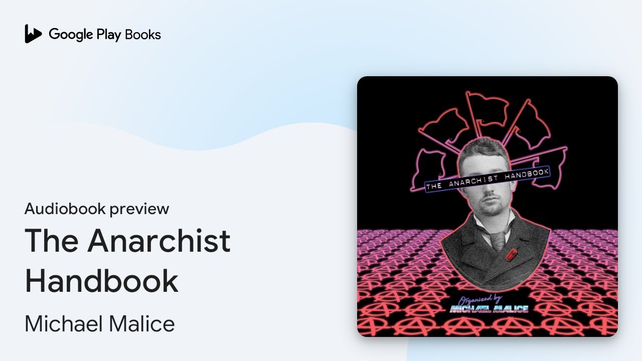 The Anarchist Handbook by Michael Malice · Audiobook preview - YouTube