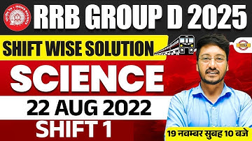 RRB GROUP D SCIENCE 2025 | 22 AUG 2022 SHIFT 1 | SCIENCE FOR RRB GROUP D 2025 || BY AKHILESH SIR