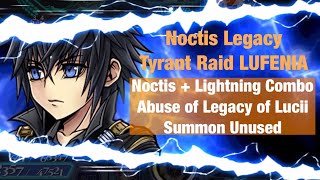 DFFOO [GL]: Noctis Legacy#21 - Tyrant Raid LUFENIA ft Lightning LDBT & Raijin