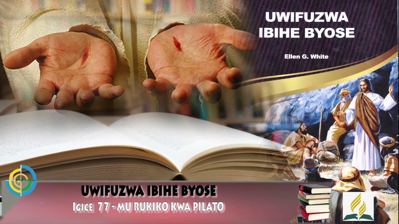 7️⃣7️⃣ MU RUKIKO KWA PILATO || UWIFUZWA IBIHE BYOSE📚