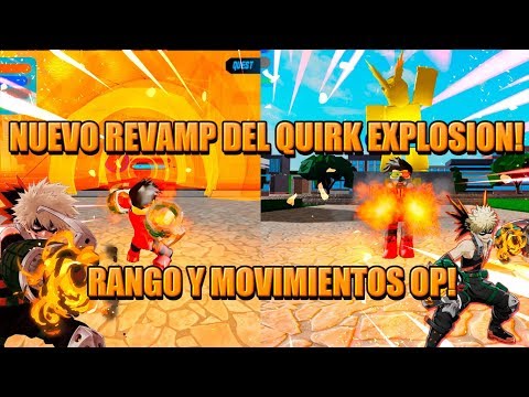 Nuevo Revamp Del Quirk Explosion Movimientos Y Rango Op - explosion revamp is overpowered boku no roblox remastered