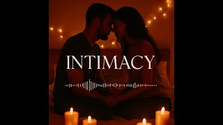 Intimacy |  Lyric Video