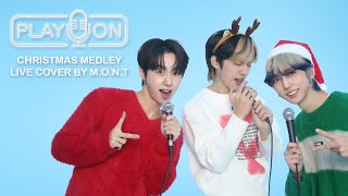 몬트 (M.O.N.T)의 크리스마스 메들리를 라이브로 - 첫 눈, 울어도 돼, JOY, Like It’s Christmas [PLAY ON]