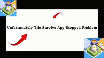Fix Tiles Survive App Unfortunately Has Stopped | Tiles Survive App Stopped Problem | PSA 24