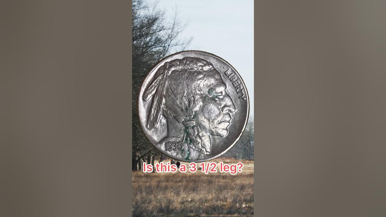 1936 Buffalo nickel - looking for a 3.5 legs 1936 Buffalo nickel - looking for a 3.5 legs