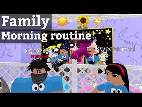 Roblox Bloxburg Family Morning Routine Youtube - roblox bloxburg school morning routine youtube