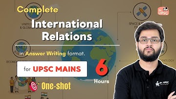 International Relations in One Shot for UPSC Mains | Dr. UPSC