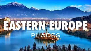 TOP 25 Places to Visit in Eastern Europe | Eastern Europe Travel Video