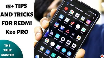 15+ Redmi K20 Pro Tips & Tricks | Unleash the TRUE MASTER