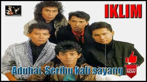 Iklim - Aduhai. Seribu kali sayang (audio)
