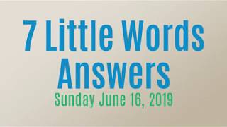 7 Little Words Daily Puzzle June 16 2019