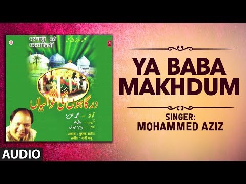 ya-baba-makhdum-:-mohammed-aziz-full-(audio)-|-t-series-islamic-music