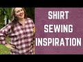 So much shirt sewing inspiration my makes and plans