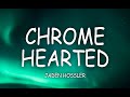 Chrome Hearted - Jaden Hossler (Lyrics video) #jadenhossler #chromeheart