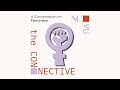 The Connective - A Conversation on Feminism