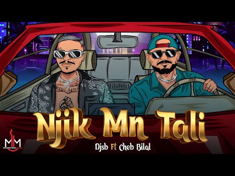 Cheb Bilal ft. Dj Sb - Njik Men Tali [Offcial Lyric Video] (2022) / شاب بلال - نجيك من التالي