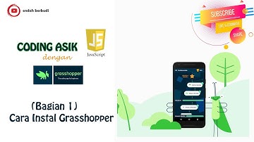 Coding Asik Javascript dengan Grasshopper (Bagian 1 -- Instal Grasshopper) #tugas2 #sagusanov