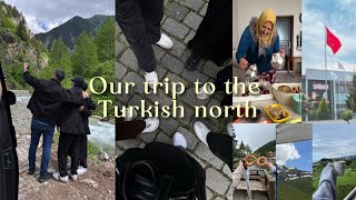 Vlog | سفرتنا  العائليه إلى الشمال التركي  🇹🇷