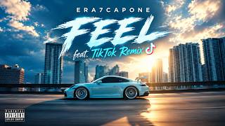 ERA7CAPONE  Hallettim - Feel (TikTok Remix)