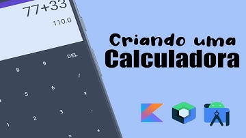 Criando uma Calculadora Android