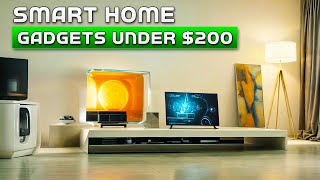 10 Smart Home Devices Under $200