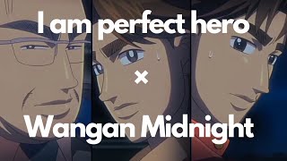 I Am Perfect Hero × Wangan Midnight | AMV