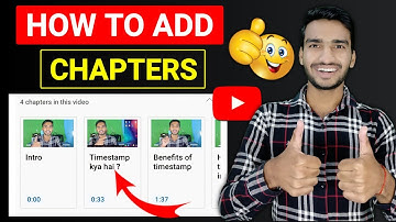 YouTube Chapter Tutorial (Hindi): How to Add Timestamps On Your Youtube Videos 2021