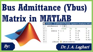 How to solve Bus Admittance Matrix problem using MATLAB ? | Dr. J. A. Laghari