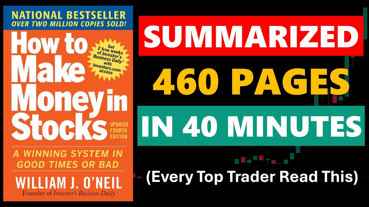 How to Make Money in Stocks - The Most Influential Trading Book Ever (William O’Neil)