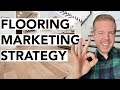 How to get MARKETING RESULTS for your Flooring Company in 2022