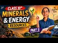 CBSE l Class 10th l CH-5 l Mineral and energy resources l Part 5 l easy explanation l Jaipreet kaur