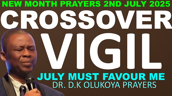 Dr D.k Olukoya Crossover Blessing | July 2nd 2025 Midnight Prayers Command The New Month Prayer