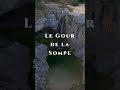 Un gouffre naturel en Ardèche ? Le Gour de la Sompe.