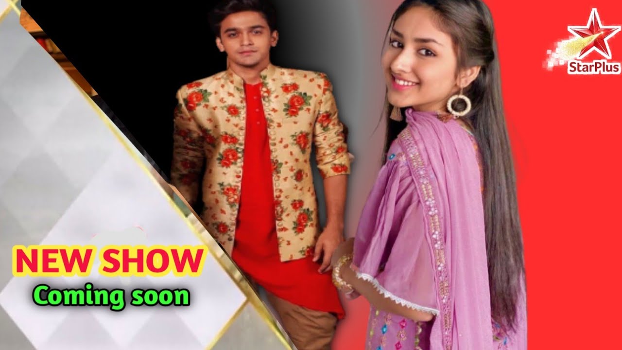 Pravisht Mishra Anchal Sahu New Serial Coming Soon On Star Plus 