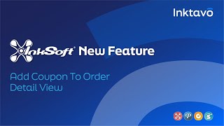 New InkSoft Feature! Add Coupon To Order Detail View