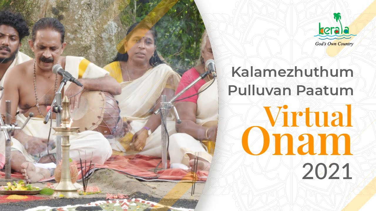 Kalamezhuthum Pulluvan Pattum | Virtual Onam 2021