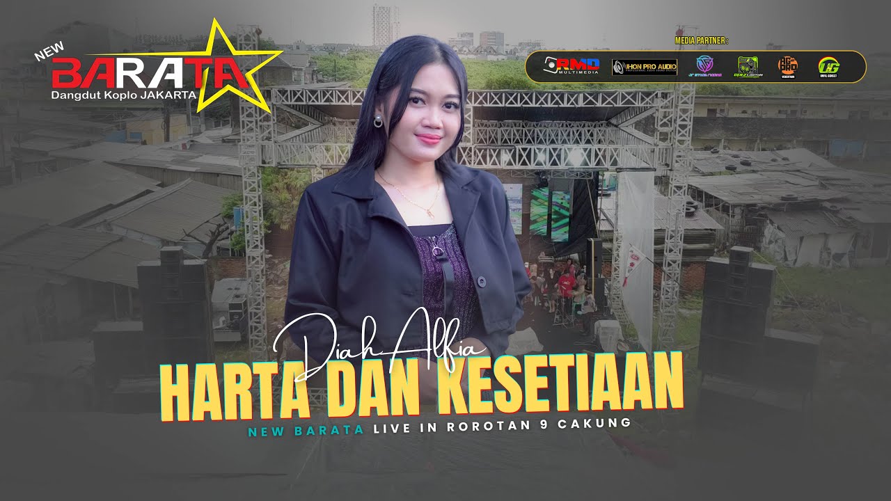 Harta Dan Kesetiaan -  Diah Alfia -   NEW BARATA  - Live Rorotan 9 Cakung Jakarta Timur