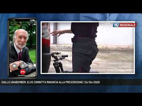 Video GIALLO UNABOMBER: ELVO ZORNITTA RINUNCIA ALLA PRESCRIZIONE | 24/04/2026