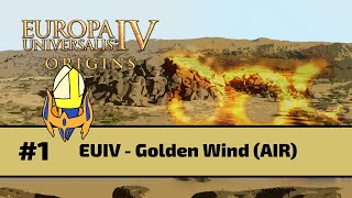 EUIV: Golden Wind (Air) Episode 1 - A Normal Start