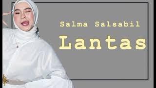 Download lagu Salma Salsabil Idol-Lantas
