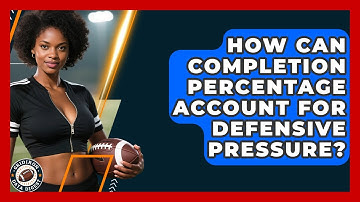 How Can Completion Percentage Account For Defensive Pressure? - Gridiron Data Digest