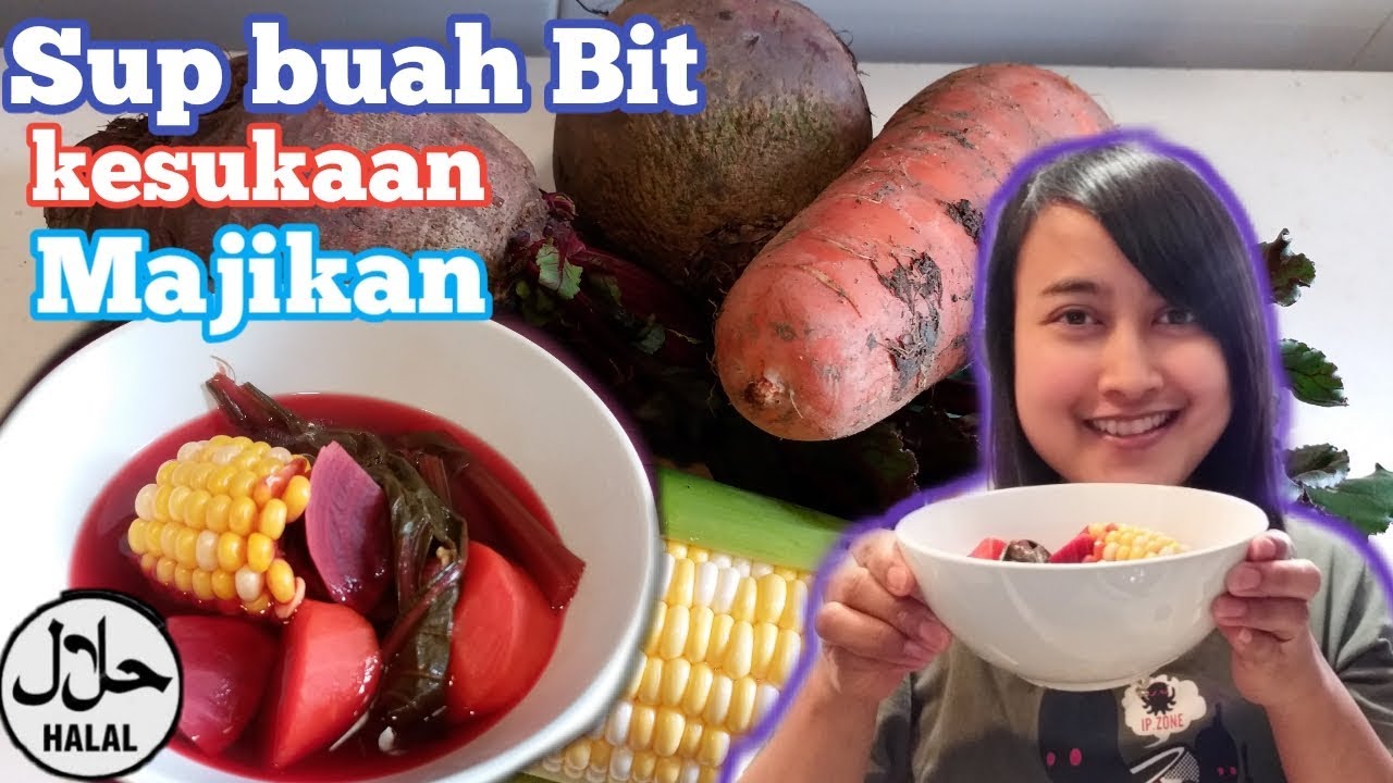 Sup buah Bit kesukaan Majikan tanpa babi ( halal Sup buah Bit kesukaan Majikan tanpa babi ( halal