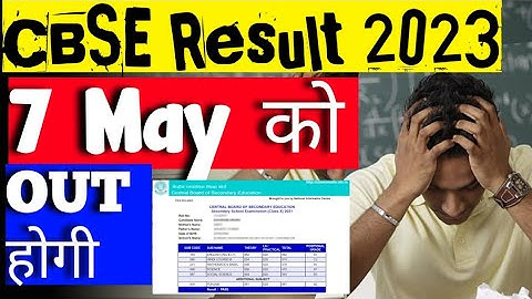 🔴 CBSE result will be declared on 7 may 2023 class 10th 12th 🔥😱 urgent updates Today 🤩 CBSE