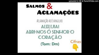 Vídeo de ALELUIA - ABRI-NOS Ó SENHOR O CORAÇÃO (Salmos e Aclamações)