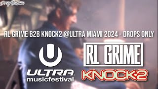 RL Grime b2b Knock2 @Ultra Miami 2024 - Drops Only